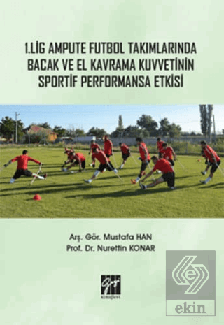 1. Lig Ampute Futbol Takımlarında Bacak ve El Kavr