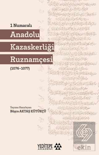 1 Numaralı Anadolu Kazaskerliği Ruznamçesi