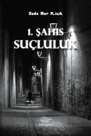 1. Şahıs - Suçluluk