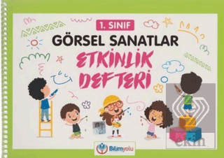 1. Sınıf Görsel Sanatlar Etkinlik Defteri