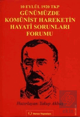 10 Eylül 1920 TKP ve Günümüzde Komünist Hareketin