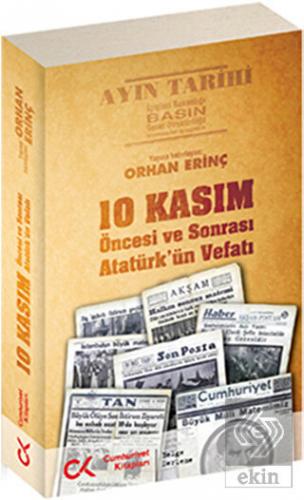 10 Kasım Öncesi ve Sonrası - Atatürk\'ün Vefatı