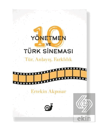 10 Yönetmen ve Türk Sineması