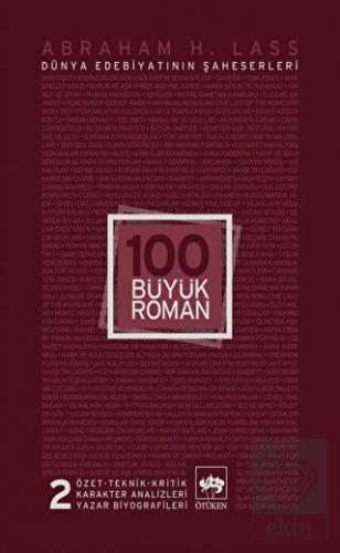 100 Büyük Roman - 2 Dünya Edebiyatının Şaheserleri