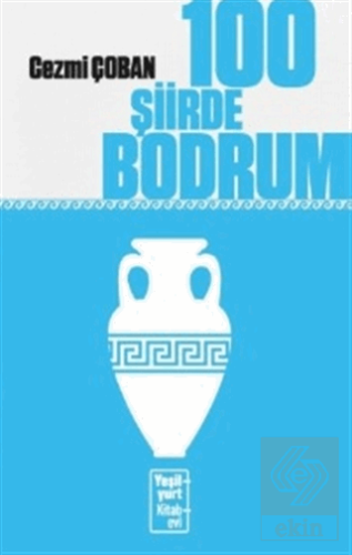 100 Şiirde Bodrum