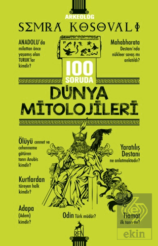 100 Soruda Dünya Mitolojileri