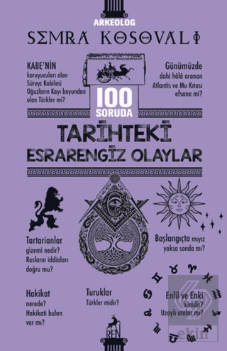 100 Soruda Tarihteki Esrarengiz Olaylar