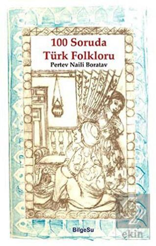 100 Soruda Türk Folkloru