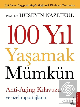 100 Yıl Yaşamak Mümkün