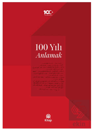 100 Yılı Anlamak