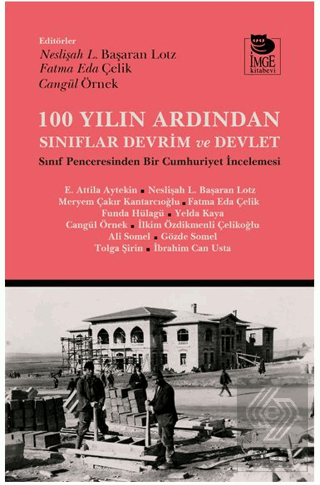 100 Yılın Ardından Sınıflar, Devrim ve Devlet