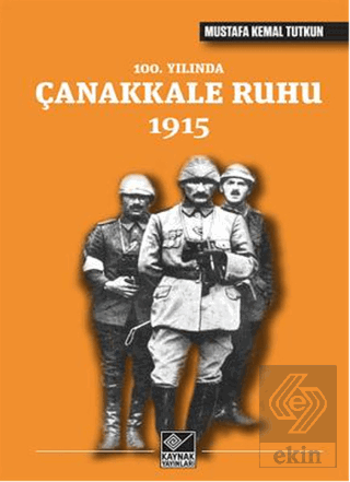 100. Yılında Çanakkale Ruhu 1915