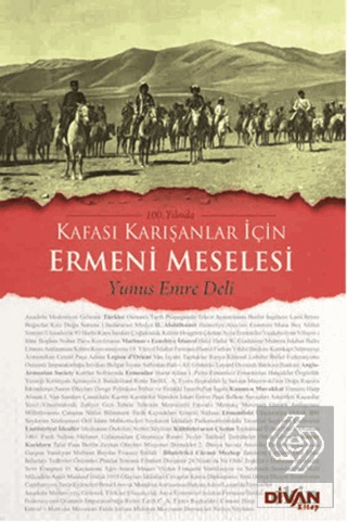 100. Yılında Kafası Karışanlar İçin Ermeni Meseles