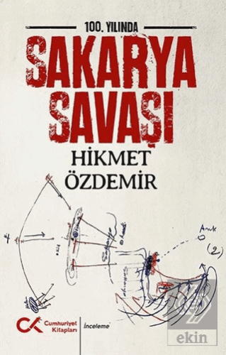 100. Yılında Sakarya Savaşı