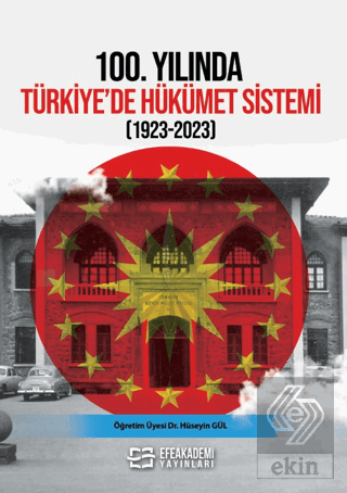 100. Yılında Türkiye'de Hükümet Sistemi (1923-2023