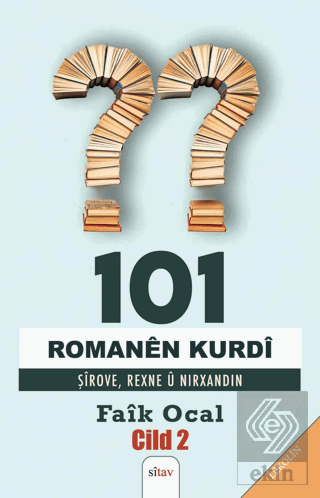 101 Romanên Kurdî Şîrove, Rexne û Nirxandin Cild 2