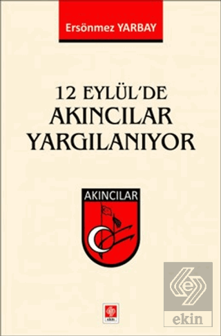 12 Eylül'de Akıncılar Yargılanıyor Ersönmez Yarbay