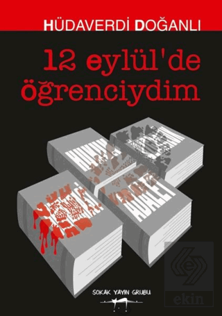 12 Eylül'de Öğrenciydim