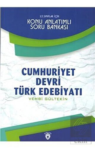 12. Sınıflar İçin Cumhuriyet Devri Türk Edebiyatı