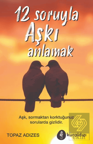 12 Soruyla Aşkı Anlamak