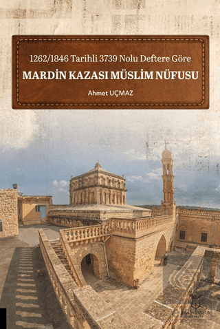 1262-1846 Tarihli 3739 Nolu Deftere Göre Mardin Kazası Müslim Nüfusu