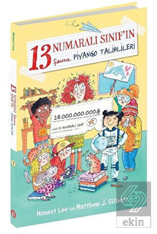 13 Numaralı Sınıf\'ın Şanssız Piyango Talihlileri