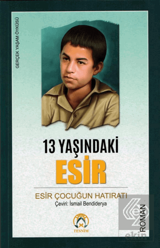 13 Yaşındaki Esir