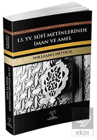 13. YY Sufi Metinlerinde İman ve Amel