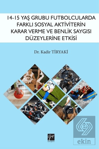 14-15 Yaş Grubu Futbolcularda Farklı Sosyal Aktivi