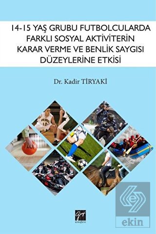 14-15 Yaş Grubu Futbolcularda Farklı Sosyal Aktivi