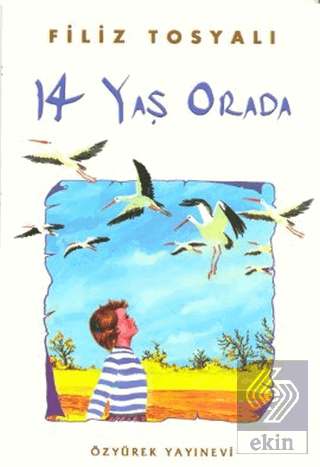 14 Yaş Orada