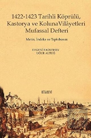 1422-1423 Tarihli Köprülü Kastorya ve Koluna Vilay