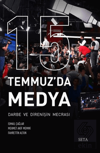 15 Temmuz\'da Medya