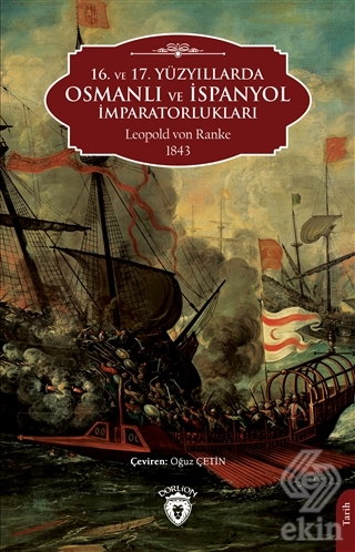 16. ve 17. Yüzyıllarda Osmanlı ve İspanyol İmparat