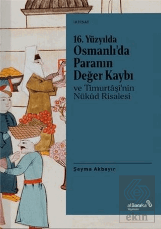 16. Yüzyılda Osmanlı\'da Paranın Değer Kaybı ve Tim