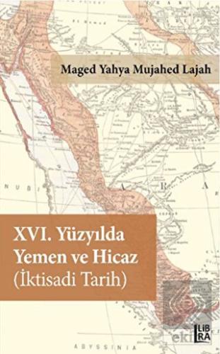 16. Yüzyılda Yemen ve Hicaz İktisadi Tarih