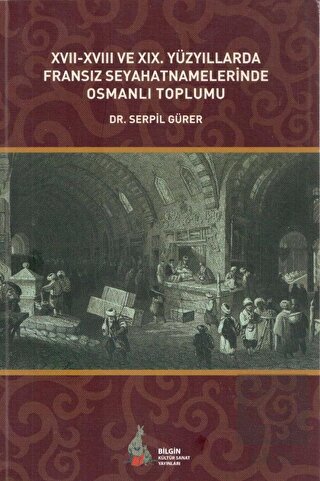 17. - 18. ve 19. Yüzyıllarda Fransız Seyahatnamele