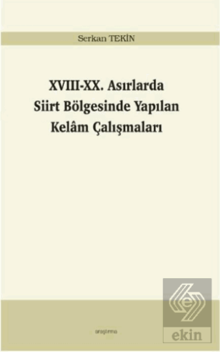 17-20. Asırlarda Siirt Bölgesinde Yapılan Kelam Ça