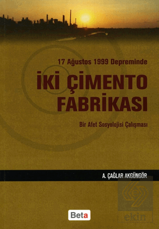 17 Ağustos 1999 Depreminde İki Çimento Fabrikası