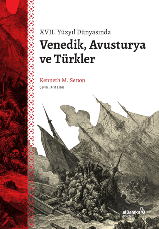 17. Yüzyıl Dünyasında Venedik Avusturya ve Türkler