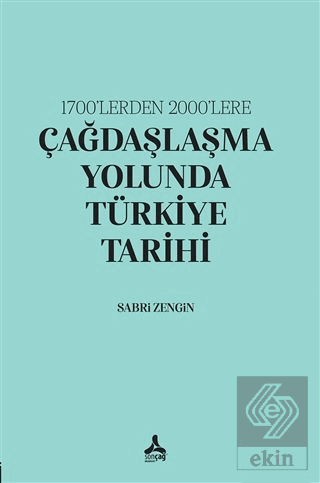 1700'lerden 2000'lere Çağdaşlaşma Yolunda Türkiye