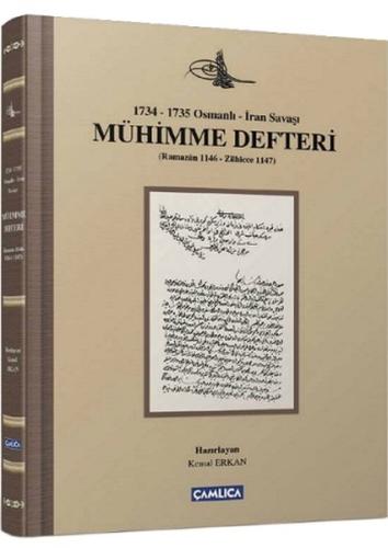 1734 - 1735 Osmanlı - İran Savaşı Mühimme Defteri