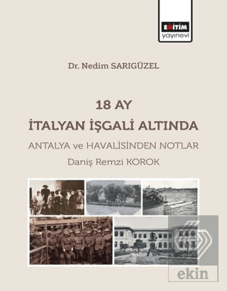 18 Ay İtalyan İşgali Altında Antalya ve Havalisind