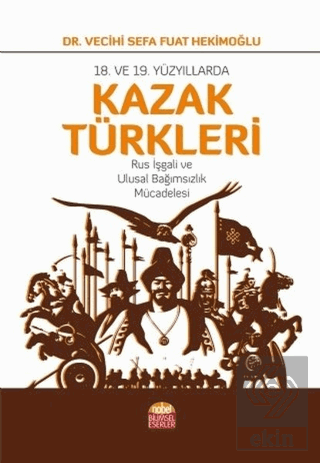 18. ve 19. Yüzyıllarda Kazak Türkleri