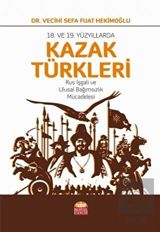 18. ve 19. Yüzyıllarda Kazak Türkleri