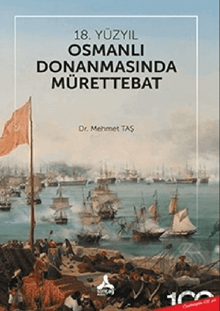 18. Yüzyıl Osmanlı Donanmasında Mürettebat