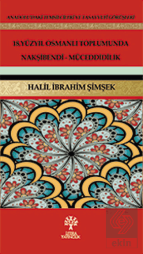 18. Yüzyıl Osmanlı Toplumunda Nakşibendi - Müceddi