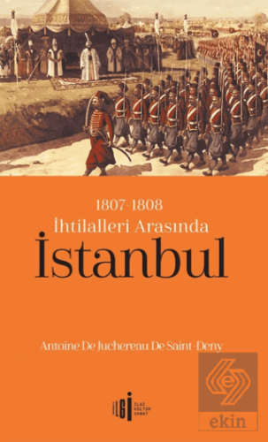 1807-1808 İhtilalleri Arasında İstanbul