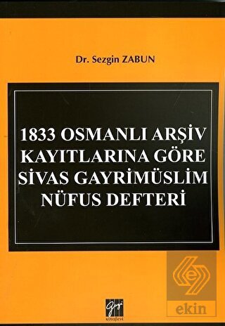 1833 Osmanlı Arşiv Kayıtlarına Göre Sivas Gayrimüs