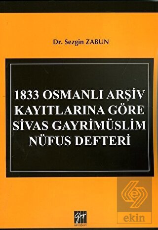 1833 Osmanlı Arşiv Kayıtlarına Göre Sivas Gayrimüs